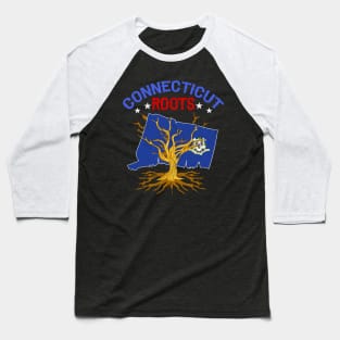 Home Connecticut Roots State Tree Gift Grown Tree Flag Lover Baseball T-Shirt